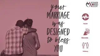 Power Couples Rock - Your Marriage Was Designed To Bless You