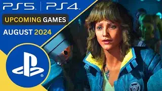 Upcoming PS5 and PS4 Games | AUGUST 2024
