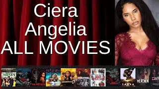 ALL Ciera Angelia Movies Ranked by Score (Critics + Fans)