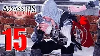 LA FINE DI SILVIO E DANTE! - ASSASSIN'S CREED 2 [ Gameplay ITA - Ep. 15 ]