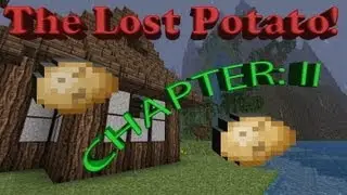 The Lost Potato: Chapter 2 