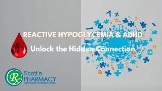 Low Blood Sugar Can Look A Lot Like ADHD.  ScottsPharmacy1