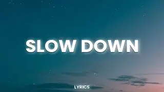 S&oslash;lace - Slow Down (Lyrics)
