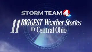 Storm Team 4: The 11 biggest weather events in central Ohio history