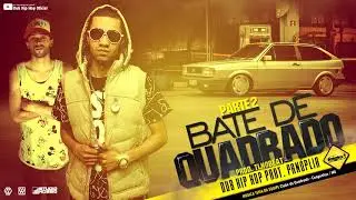 Dub Hip Hop  - Bate de Quadrado 2 part. Pan&oacute;plia (Prod. @TLnoBeat) #GolQuadrado