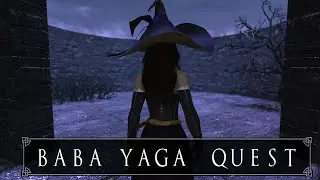 Skyrim Quest - Baba Yaga and the Labyrinth Walkthrough