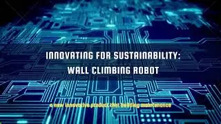 NEW INNOVATION (TEMPERATURE SENSING WALL CLIMBING ROBOT)