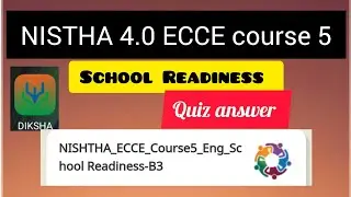 NISTHA 4.0 ECCE /Module 5/school Readiness/Quiz answer
