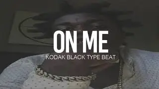 (FREE) 2019 Kodak Black Type Beat 