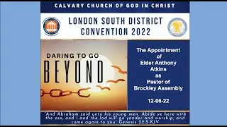 The Appointment of Elder Anthony Atkins as Pastor of Brockley Assembly 12/06/22 @COGICUK