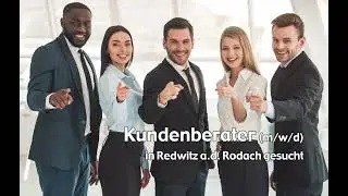 Kundenberater m/w/d in Redwitz a.d. Rodach, gesucht: