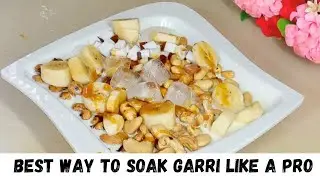 How to Soak Nigerian Garri ||Healthy Fruity Nut Garri Recipe /try this out😋 - Jhoylicious kitchen