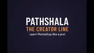 Intro | Learn Graphic Design | Free Photoshop Course | PATHSHALA THE CREATOR LINE  |