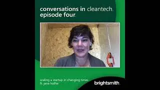 scaling a startup in changing times with jane hoffer | conversations in cleantech