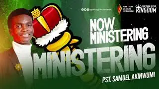 Kingdom Alignment - Samuel Akinwumi