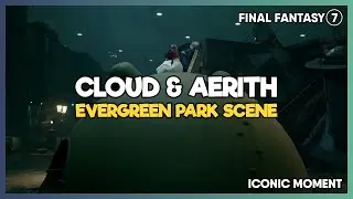 Final Fantasy 7 Remake - ICONIC Cloud & Aerith Evergreen Park Scene