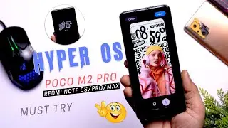 Install Hyper OS in Poco M2 Pro/Redmi Note 9S/Pro/Max | Fully New Features?? Bug, Performance...