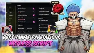NEW Anime Expeditions Script – Auto Farm, Macro, Rollback, Villain Coins, Auto Upgrade (No Key) 😈