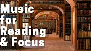 Music for Reading - Relaxed Concentration for Optimal Info Absorption