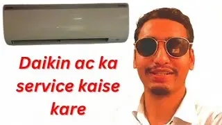 Daikin ac service kaise kare 