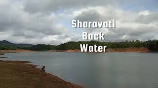 ಶರಾವತಿ ನದಿ | Sharavathi Back Waters @Ashwathkugwe