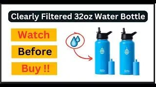 Clearly Filtered 32oz Water Bottle Review | Watch Before Buy |