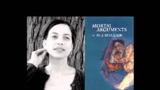 Sue Sinclair reads from Mortal Arguments (Brick Books)