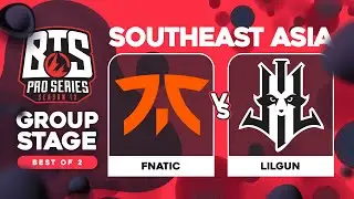 Fnatic vs Lilgun Game 1 - BTS Pro Series 12 SEA: Groups w/ Robbnroll & Otomo