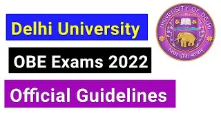 Delhi University Open Book Examinations Guidelines | DU OBE Exams Guidelines | DU Open Book Exam