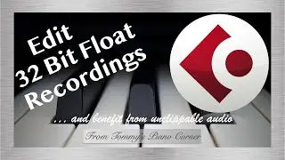 How to Edit 32 Bit Float Audio with Cubase | Record Your Piano