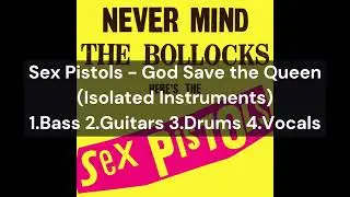 Sex Pistols - God Save the Queen (Bass Guitars Drums Vocals Only)