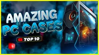 10 Best Airflow Pc Cases | You Should Buy for Your Pc in 2024