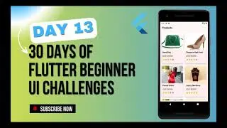 Flutter UI Challenges: Day 13 Building Product Screens in Flutter Using Lists | 30 Days of Flutter