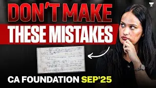 Avoid These Common Mistakes | CA Foundation Sep'25 | Shivani Sharma
