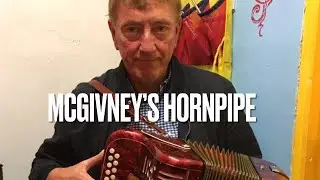 McGivney&rsquo;s Hornpipe - Irish traditional hornpipe on button accordion