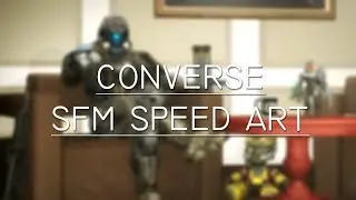 Converse | SFM Speed Art