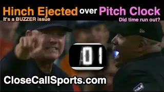 E211 - AJ Hinch Ejected Over Pitch Clock & Buzzer Issue by Laz Diaz During Houston's No-Hit Bid