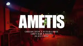 NAPALM PIECES: AMETIS - JULY 23, 2022