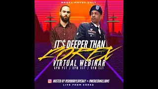 It's Deeper Than Forex - IM Mastery Presentation #1