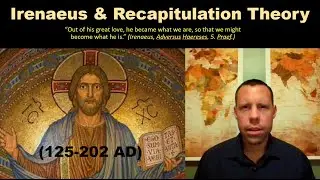 Soteriology Class 3 Irenaeus nd Recapitulation