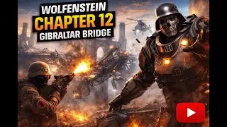 Wolfenstein: The New Order &ndash; Chapter 12: Gibraltar Bridge | Intense Assault & Escape Gameplay