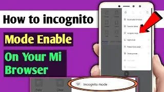 How to incognito Mode Enable On Your Mi Browser | Mi Browser Me incognito Mode Enable Kaise Karen