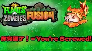PVZ Fusion But It's In The Right Language Finally