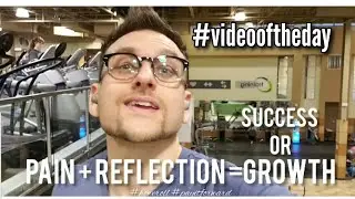 #videooftheday  - Pain +  Reflection = Growth #howeroll