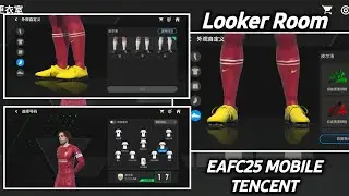 NEW!! LOOKER ROOM EAFC25 MOBILE TENCENT FOR ANDROID
