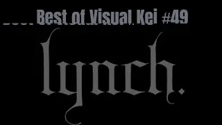 Best of Visual Kei #49 - Best of lynch  Songs