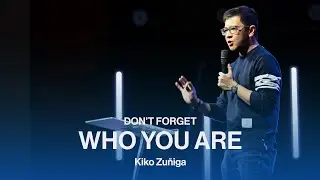 Don't Forget Who You Are
