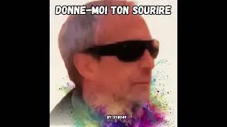 Donne moi ton sourire (SYBO49) #love #music