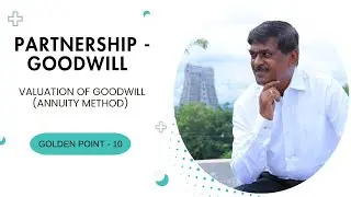 VALUATION OF GOODWILL (ANNUITY METHOD) / GOLDEN POINT - 10