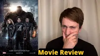 Fantastic Four (2015) - Movie Review